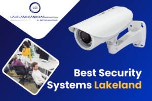 Best security systems Lakeland