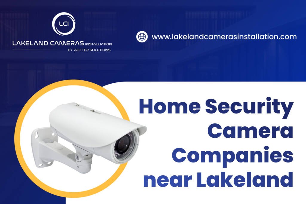 Home Security Camera Companies Near me